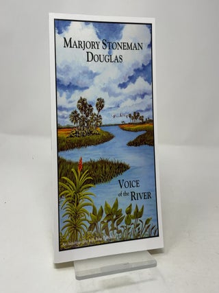 Item #457398 Voice of the River. Marjory Stoneman Douglas