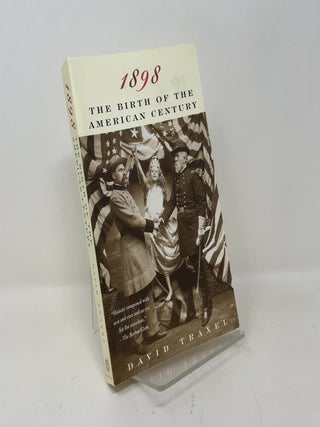1898: The Birth of the American Century