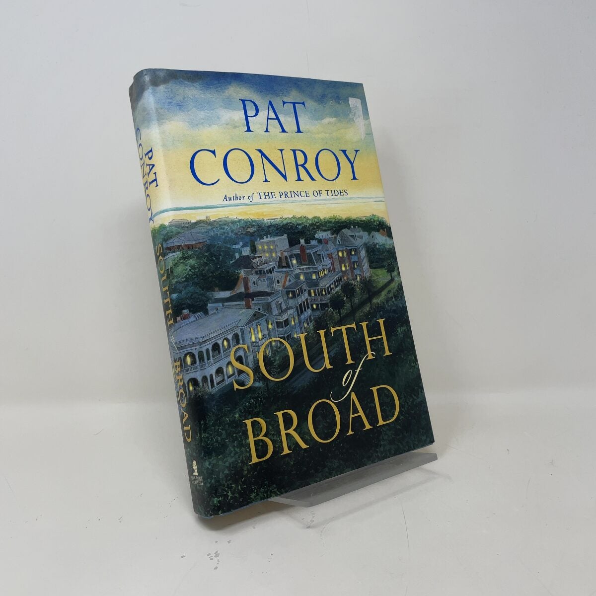 South of Broad by Pat Conroy HC First Edition Like New 2009