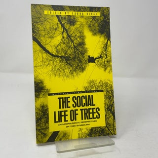 The Social Life of Trees: Anthropological Perspectives on Tree Symbolism