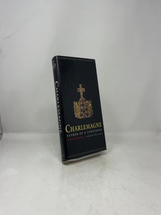Charlemagne: Father of a Continent