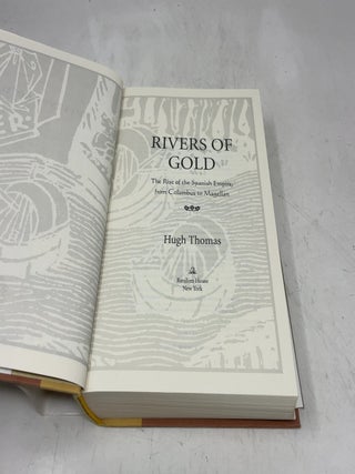 Rivers of Gold: The Rise of the Spanish Empire, from Columbus to Magellan