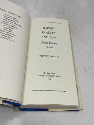 Barney, Bradley, and Max: Sixteen Portraits in Jazz