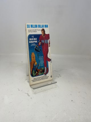 The Six Million Dollar Man #2: Solid Gold Kidnapping
