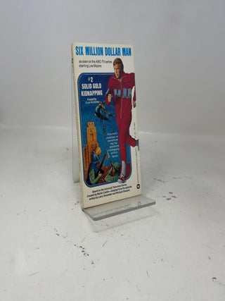 The Six Million Dollar Man #2: Solid Gold Kidnapping