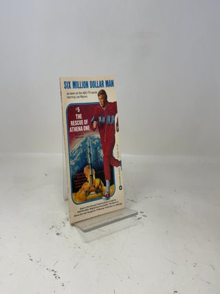 Six Million Dollar Man, No. 5 :THE RESCUE OF ATHEN