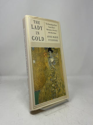 The Lady in Gold: The Extraordinary Tale of Gustav Klimt's Masterpiece, Portrait of Adele Bloch-Bauer