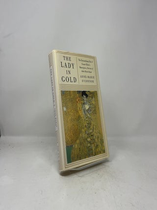 The Lady in Gold: The Extraordinary Tale of Gustav Klimt's Masterpiece, Portrait of Adele Bloch-Bauer