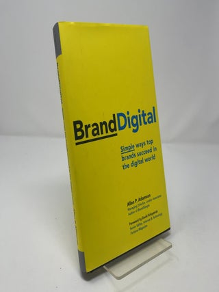 BrandDigital: Simple Ways Top Brands Succeed in the Digital World