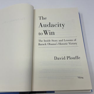 The Audacity To Win: The Inside Story and Lessons Of Barack Obama's Historic Victory