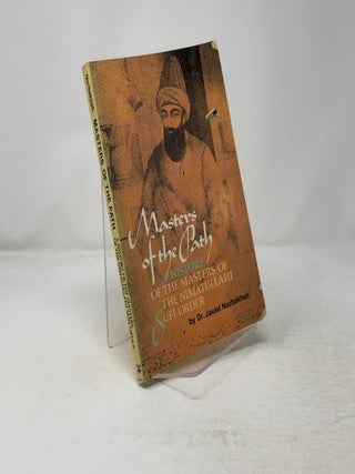 Masters of the Path: A History of the Masters of the Nimatullahi Sufi Order