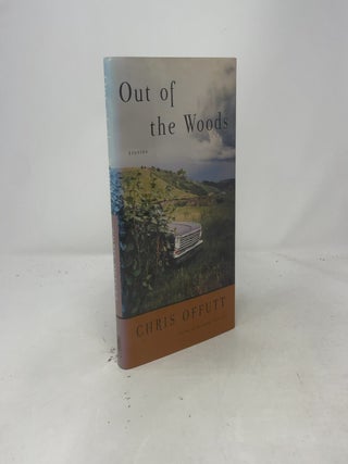 Item #458293 Out Of The Woods. Chris Offutt