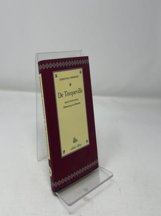Item #458356 De Tocqueville: Selections from Democracy in Ameri. Alexis De Tocqueville