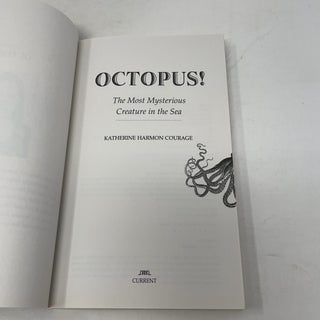 Octopus!: The Most Mysterious Creature in the Sea