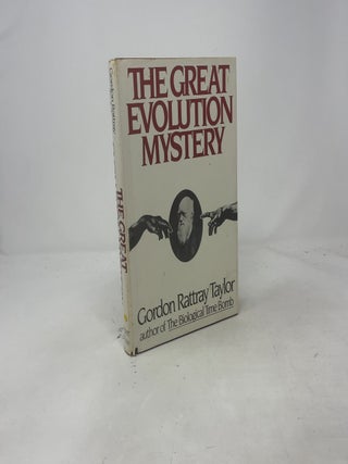 Item #458462 The Great Evolution Mystery. Gordon Rattray Taylor
