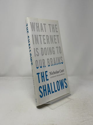 The Shallows: What the Internet Is Doing to Our Brains
