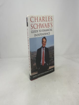 Charles Schwab's Guide to Financial Independence