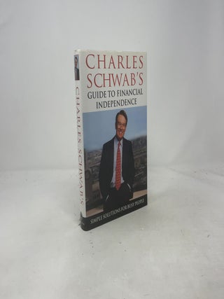 Charles Schwab's Guide to Financial Independence