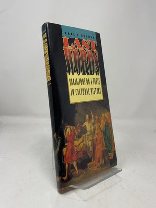 Item #458514 Last Words: Variations on a Theme in Cultural History. Karl S. Guthke