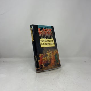 Last Words: Variations on a Theme in Cultural History
