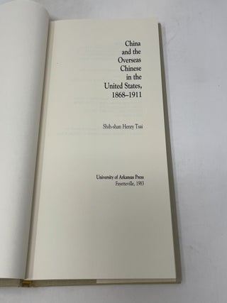 China and the Overseas Chinese in the United States, 1868-1911