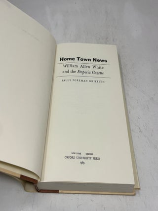 Home Town News: William Allen White and the Emporia Gazette