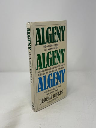 Item #458637 Algeny, A New Word--A New World. Jeremy Rifkin