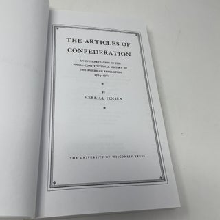 The Articles of Confederation: Interpretation of the Social-Constitutional History of the American Revolution, 1774-1781