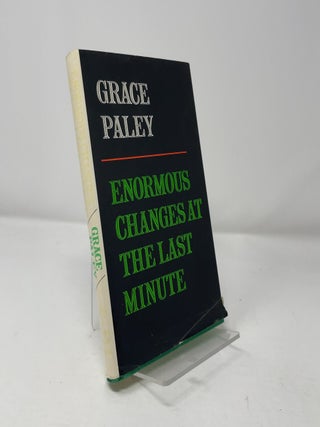 Item #458820 Enormous Changes at the Last Minute. Grace Paley