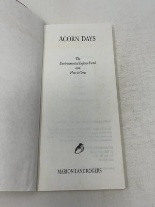 Acorn Days: The Environmental Defense Fund and How it Grew