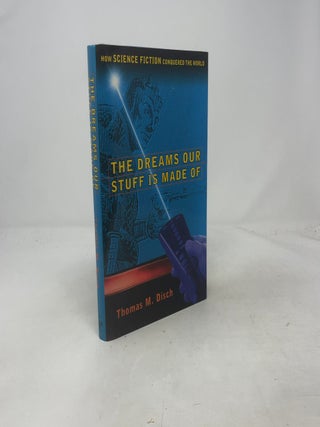 The Dreams Our Stuff is Made of