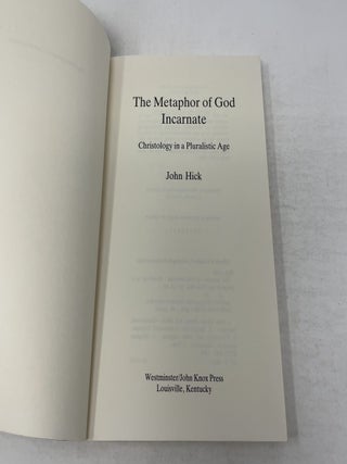 The Metaphor of God Incarnate: Christology in a Pluralistic Age