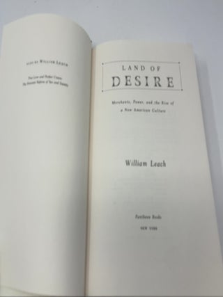 Land of Desire: Merchants, Power, and the Rise of a New American Culture