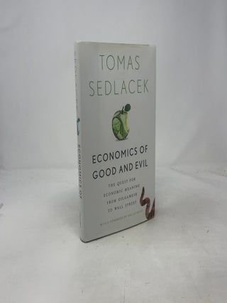 Economics of Good and Evil: The Quest for Economic