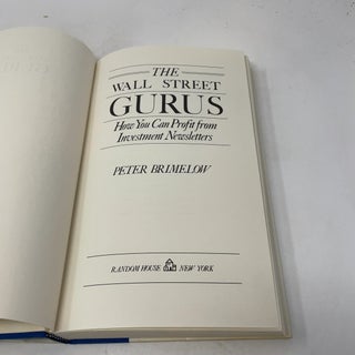 The Wall Street Gurus: How You Can Profit From Investment Newsletters