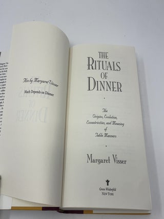 Rituals of Dinner: The Origins, Evolution, Eccentricities and Meaning of Table Manners
