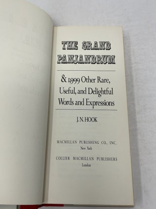 The Grand Panjandrum: And 1,999 Other Rare, Useful, and Delightful Words and Expressions