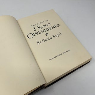 The Story of J Robert Oppenheimer