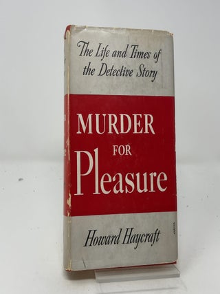 Murder for Pleasure: The Life and Times of the Detective Story