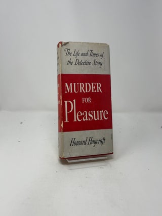 Murder for Pleasure: The Life and Times of the Detective Story