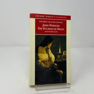The Duchess of Malfi and Other Plays