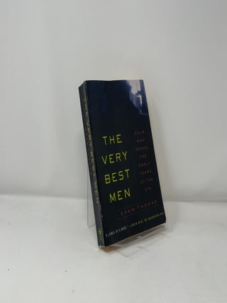 The Very Best Men, Four Who Dared: The Early Years of the CIA