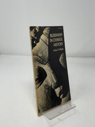 Item #459435 Buddhism in Chinese History. Arthur F. Wright