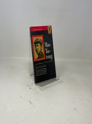 Mao Tse-Tung: An Anthology of His Writing