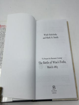 “To Prepare for Sherman’s Coming” The Battle of Wise's Forks, March 1865