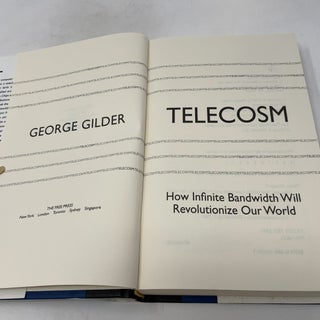 Telecosm: How Infinite Bandwidth Will Revolutionize Our World