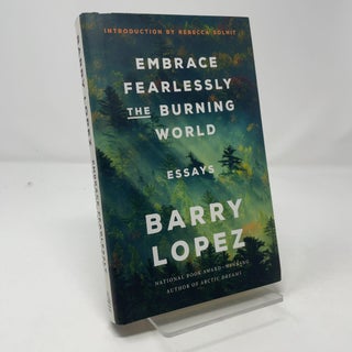 Embrace Fearlessly the Burning World