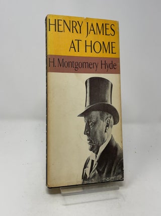 Item #459794 Henry James at Home. H. Montgomery Hyde