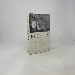 Buckley: William F. Buckley Jr. and the Rise of American Conservation