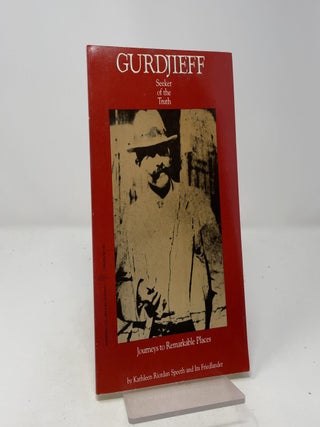 Gurdjieff, seeker of the truth
